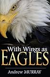 With Wings as Eagles by Andrew Murray