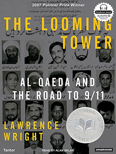 Download The Looming Tower: Al-Qaeda and the Road to 9/11 Download The Looming Tower: Al-Qaeda and the Road to 9/11