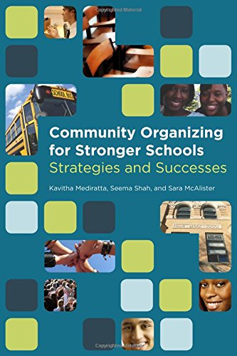 Community Organizing for Stronger Schools: Strategies and...