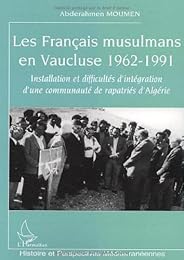 Les  Français musulmans en Vaucluse, 1962-1991