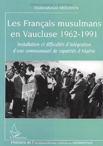 Les  Français musulmans en Vaucluse, 1962-1991