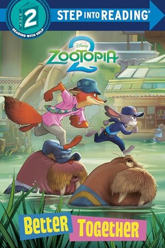 Better Together (Disney Zootopia 2) (Step into Reading, Step 2