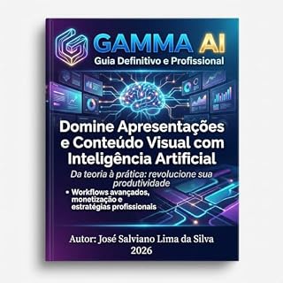 Livro GAMMA AI Guia Definitivo e Profissional: Domine Apresentações e Conteúdo Visual com Inteligência Artificial