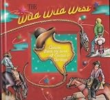 The Wild Wild West Cookbook : Cuisine from the land of Cactus and Cowboys by