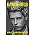 Dangerous