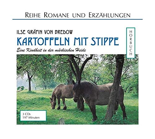 Kartoffeln Mit Stippe Ungekurzte Lesung Romane Und Erzahlungen Horbuch Amazon De Bredow Ilse Von Eckardt Heidemarie Eckardt Hans Illert Ursula Bucher