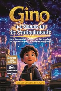 Livro Gino e a cidade do conhecimento (Gino o Menino das Estrelas)