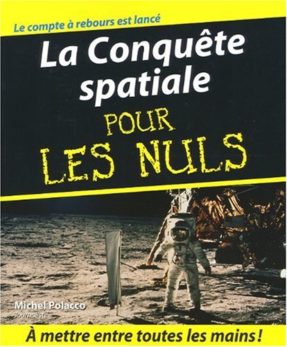 La  conquête spatiale pour les nuls