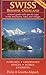 Swiss - Bernese Oberland 2nd Edition A travel guide with specific trips to the mountains, lakes and villages by 