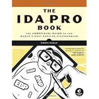 The IDA Pro Book: The Unofficial Guide to the World's Most Popular Disassembler