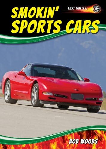 Smokin' Sports Cars (Fast Wheels!) Paperback – April 1, 2014