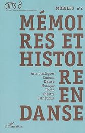 Mémoires et histoire en danse