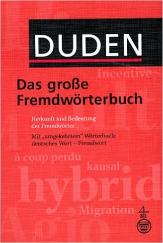 Duden Das Grosse Fremdworterbuch Herkunft Und Bedeutung Der Fremdworter Amazon De Dudenredaktion Bucher