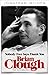 Brian Clough: Nobody Ever Says Thank You