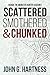 Scattered, Smothered and Chunked - Bubba the Monster Hunter Season 1 by John G. Hartness