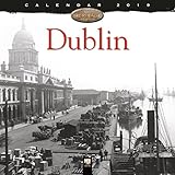 Dublin Heritage Wall Calendar 2019 (Art Calendar) by 