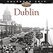 Dublin Heritage Wall Calendar 2019 (Art Calendar) by 