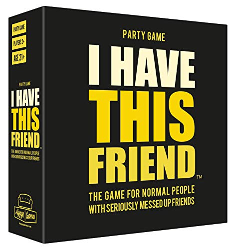 Hygge Games I Have This Friend - The Party Game for Normal People with Seriously Messed up Friends