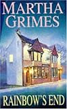 Front cover for the book Rainbow's End by Martha Grimes