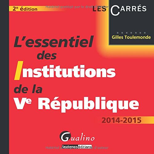 L' essentiel des institutions de la Ve République