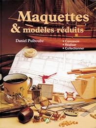 Maquettes & modèles réduits