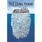 The Long Thaw: How Humans Are Changing the Next 100,000 Years of Earth's Climate (Science Essentials)