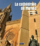 La cathédrale de Mende : Commanditaires et bâtisseurs : actes du colloque 18-20 octobre 2012 by 