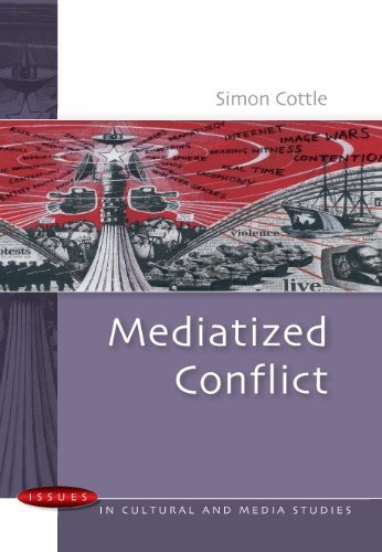 Mediatized Conflict (Issues in Cultural and Media Studies)