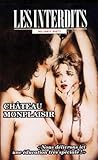 Les interdits n°192 : chateau monplaisir by 