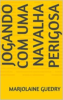 Livro Jogando com uma navalha perigosa