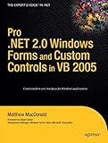 Pro .NET 2.0 Windows Forms and Custom Controls in VB 2005 (Expert's Voice in .NET) by Matthew MacDonald