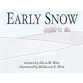 Early Snow (Season’s Blessings)