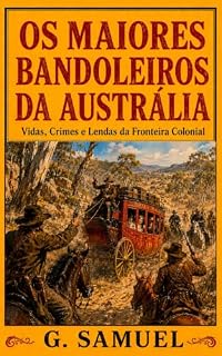 Livro Os maiores bandoleiros da Austrália