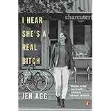 I Hear She's a Real Bitch