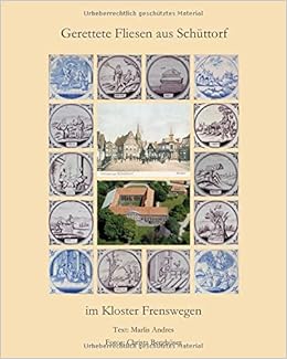 Gerettete Fliesen Aus Schuttorf Im Kloster Frenswegen Amazon De