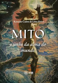 Livro Mito: O sonho da alma do mundo