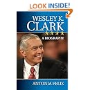 Wesley K. Clark: A Biography
