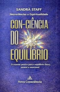 Livro Con-Ciência do Equilíbrio: Manual Prático para Equilíbrio Físico, Mental e Emocional