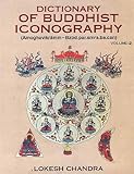 Dictionary of Buddhist Iconography: Amoghavikramin-Bzod v. 2