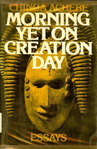 Morning yet on creation day: Essays