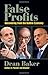 False Profits: Recovering from the Bubble Economy - Book by Dean Baker