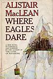 Hardcover Where Eagles Dare by Alistair MacLean (1967-06-05) Book