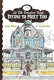 Dying to Meet You (43 Old Cemetery Road)