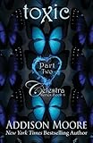 Toxic Part Two (Celestra Series) (Volume 8)