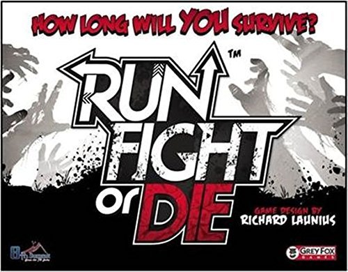 Run, Fight, or Die