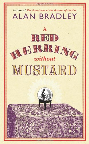 "A Red Herring Without Mustard. Alan Bradley (Flavia De Luce Mystery 3)" av C. Alan Bradley