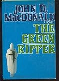 The Green Ripper by John D. MacDonald (1979-08-01)