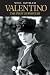 Valentino - The First Superstar by Noel Botham