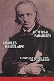 Artificial Paradises: Baudelaire's Masterpiece on Hashish