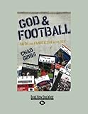God and Football: Faith and Fanaticism in the Sec by 